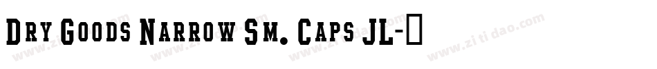 Dry Goods Narrow Sm. Caps JL字体转换
